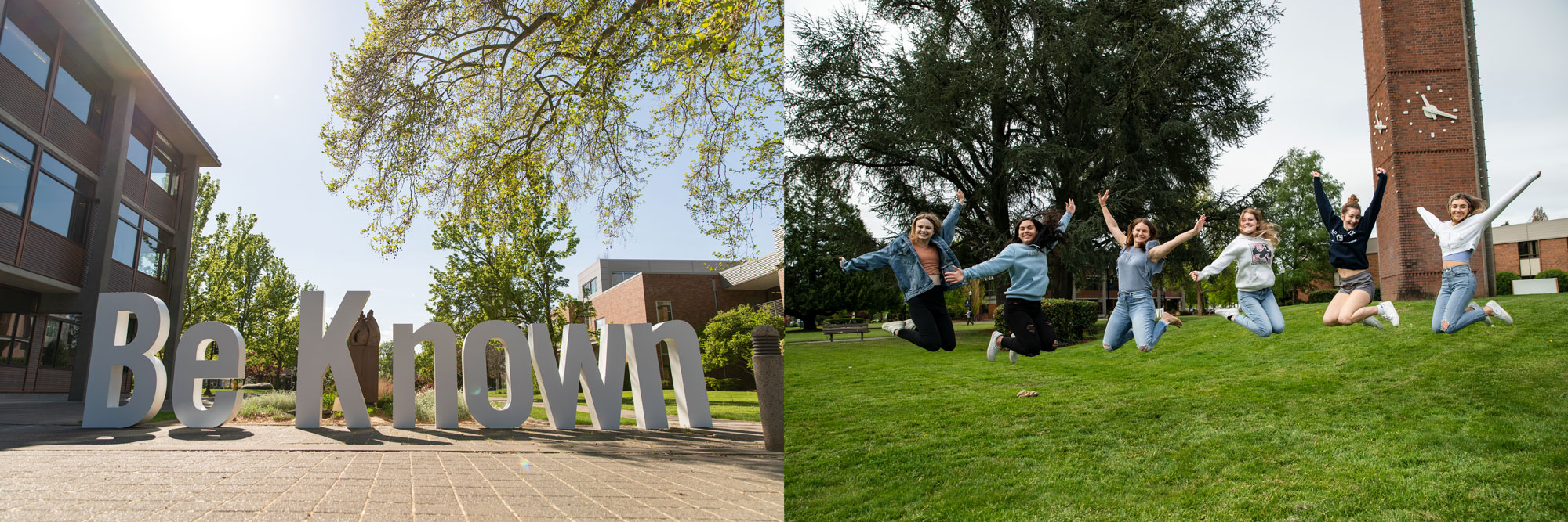 Left: Large letters spelling out 'Be Known'; right: girls jump and pose on the quad