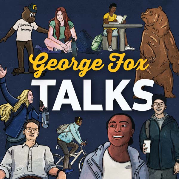 George Fox Talks Podcast Cover