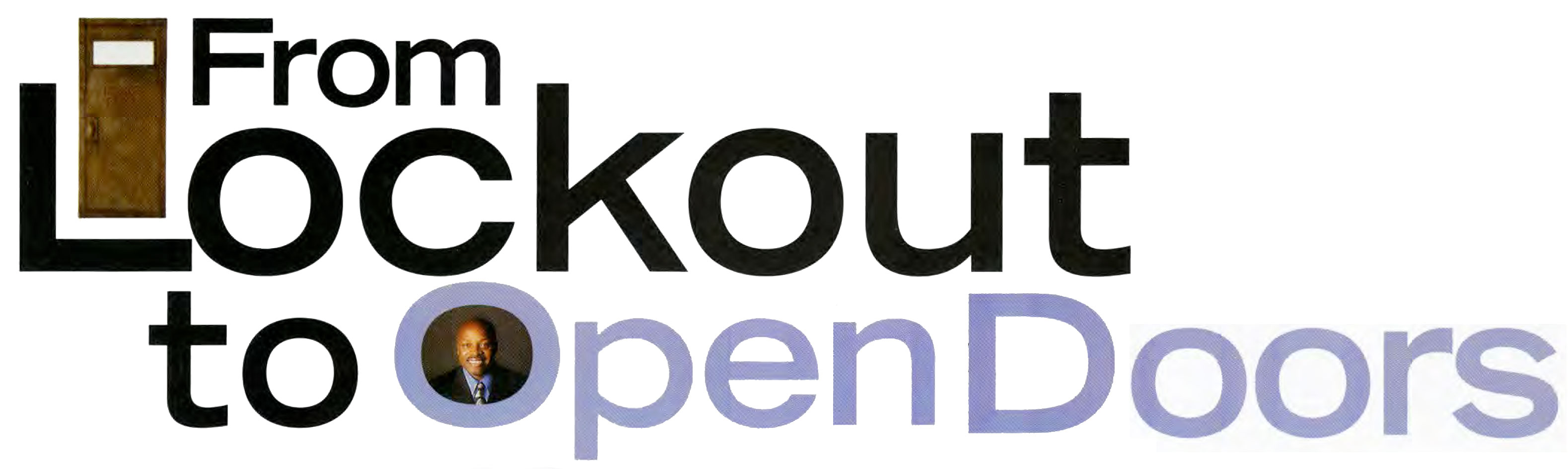 From Lockout to Open Doors