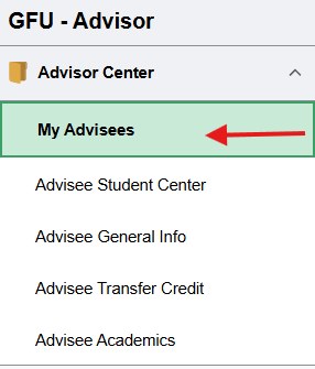 My Advisees highlighted in Advisor Center menu