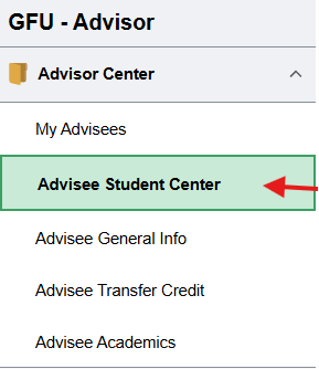 Advisee Student Center highlighted in Advisor Center menu