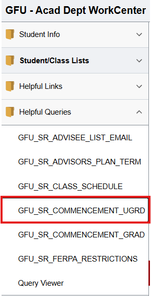 GFU_SR_COMMENCEMENT_UGRD highlighted in Helpful Queries menu