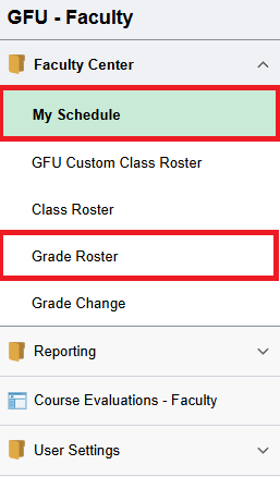 Items My Schedule and Grade Roster highlighted in the left hand Faculty Center menu